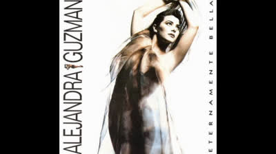 Alejandra Guzmán - Eternamente Bella (Álbum Completo)