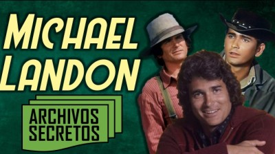 MICHAEL LANDON (1936-1991, Archivos secretos