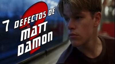 7 Defectos (?) de Matt Damon