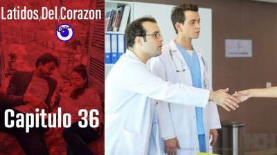 Late mi Corazón // Capítulo 36