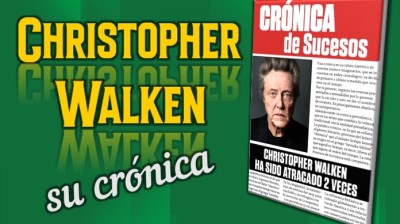 Christopher Walken, su crónica de sucesos