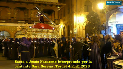 SAETA DE LA CANTANTE SARA SERENA AL NAZARENO EN TERUEL 4 DE ABRIL 2023