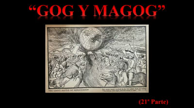 21 - Gog y Magog (Final)