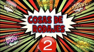 Cosas de rodajes (2)