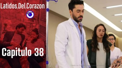 Late mi Corazón // Capítulo 38